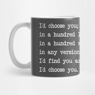 I'd Choose You Mug